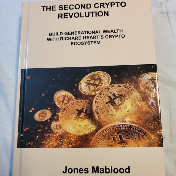 The Second Crypto Revolution: Build Generational Wealth HARDCOVER Jones Mablood - Picture 1 of 1